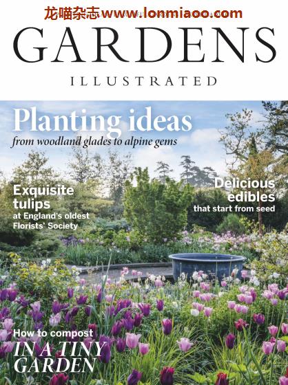 [英国版]Gardens Illustrated 园艺画报 2019年4月刊